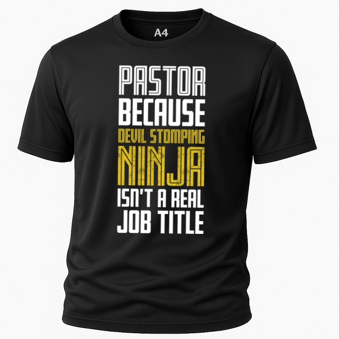 Pastor Devil Stomping Ninja IsnT A Real Job Title Performance Shirt