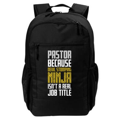 Pastor Devil Stomping Ninja IsnT A Real Job Title Daily Commute Backpack