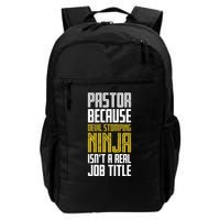 Pastor Devil Stomping Ninja IsnT A Real Job Title Backpack