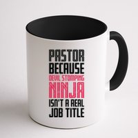 Pastor Devil Stomping Ninja IsnT A Real Job Title Mug