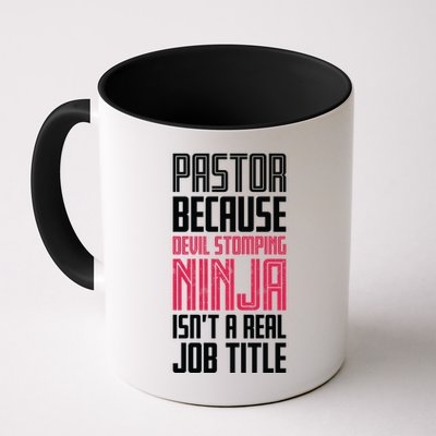 Pastor Devil Stomping Ninja IsnT A Real Job Title Mug