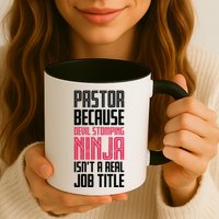 Pastor Devil Stomping Ninja IsnT A Real Job Title Mug