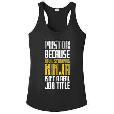 Pastor Devil Stomping Ninja IsnT A Real Job Title Ladies PosiCharge Competitor Racerback Tank