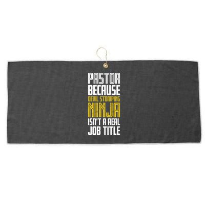 Pastor Devil Stomping Ninja IsnT A Real Job Title Large Microfiber Waffle Golf Towel