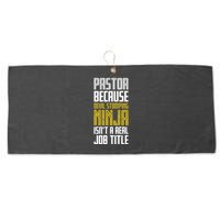 Pastor Devil Stomping Ninja IsnT A Real Job Title Large Microfiber Waffle Golf Towel