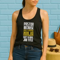Pastor Devil Stomping Ninja IsnT A Real Job Title Womens Tank Top