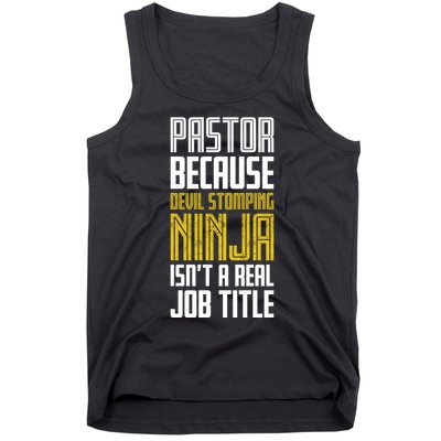 Pastor Devil Stomping Ninja IsnT A Real Job Title Tank Top