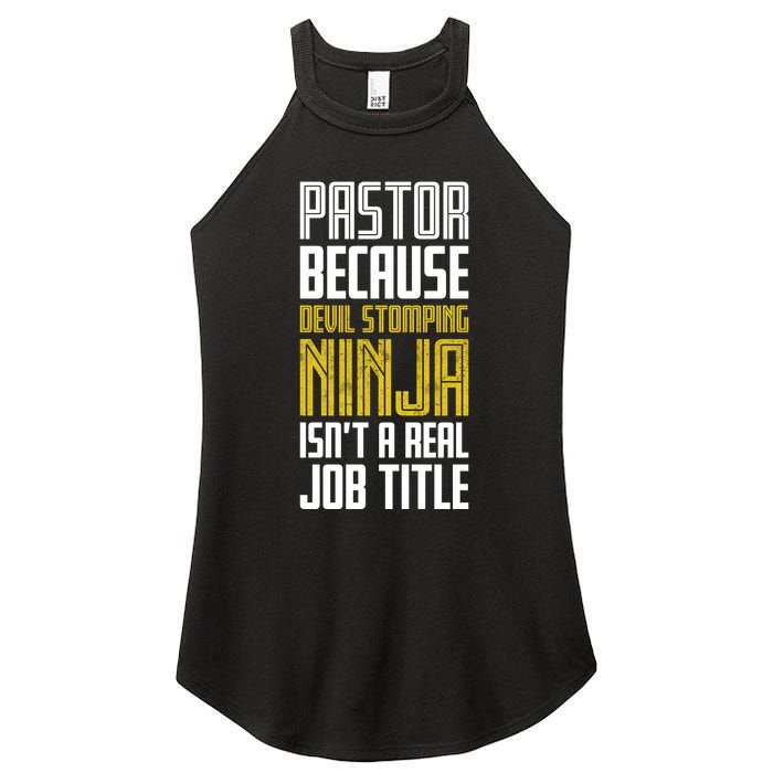 Pastor Devil Stomping Ninja IsnT A Real Job Title Women's Perfect Tri Rocker Tank