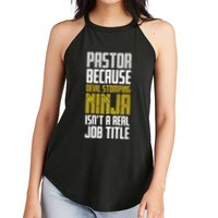 Pastor Devil Stomping Ninja IsnT A Real Job Title Women's Perfect Tri Rocker Tank