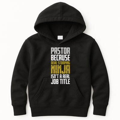 Pastor Devil Stomping Ninja IsnT A Real Job Title Kids Hoodie