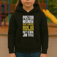 Pastor Devil Stomping Ninja IsnT A Real Job Title Kids Hoodie