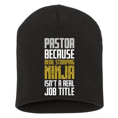 Pastor Devil Stomping Ninja IsnT A Real Job Title Short Acrylic Beanie