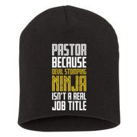 Pastor Devil Stomping Ninja IsnT A Real Job Title Short Acrylic Beanie