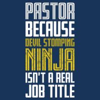 Pastor Devil Stomping Ninja IsnT A Real Job Title Infant Baby Jersey Bodysuit