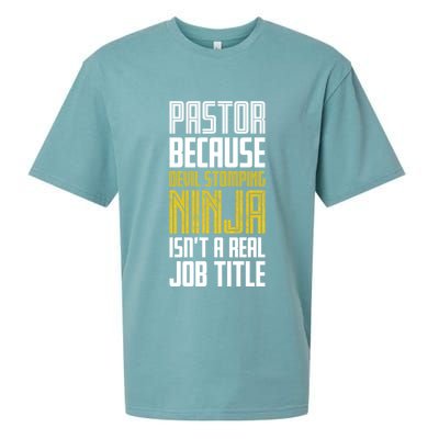 Pastor Devil Stomping Ninja IsnT A Real Job Title Sueded Cloud Jersey T-Shirt