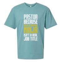 Pastor Devil Stomping Ninja IsnT A Real Job Title Sueded Cloud Jersey T-Shirt