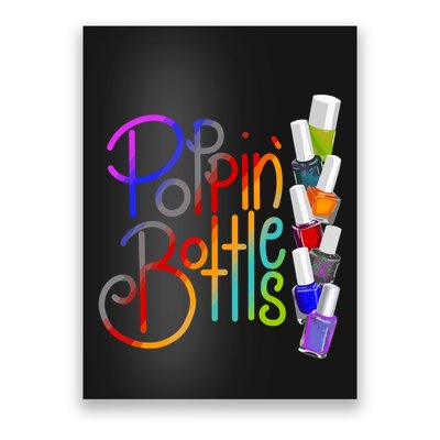 Popping Bottles Nail Polish Poster