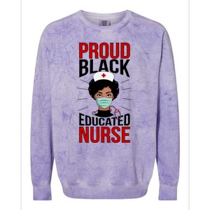 Proud Black Nurse African American Nurse Melanin Nursing Gift Colorblast Crewneck Sweatshirt