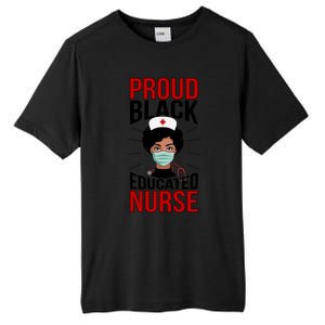 Proud Black Nurse African American Nurse Melanin Nursing Gift Tall Fusion ChromaSoft Performance T-Shirt