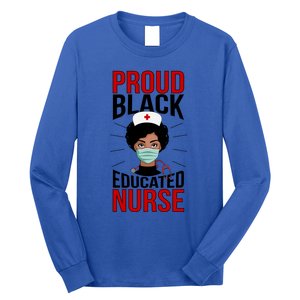 Proud Black Nurse African American Nurse Melanin Nursing Gift Long Sleeve Shirt