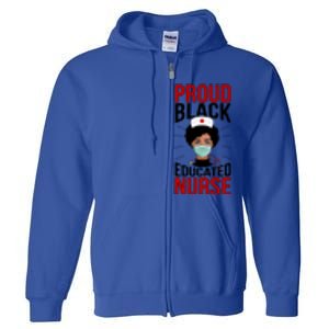 Proud Black Nurse African American Nurse Melanin Nursing Gift Full Zip Hoodie