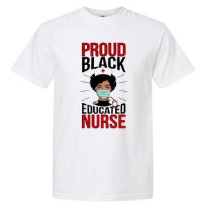 Proud Black Nurse African American Nurse Melanin Nursing Gift Garment-Dyed Heavyweight T-Shirt