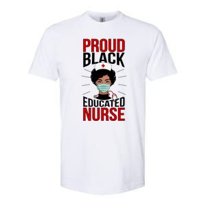 Proud Black Nurse African American Nurse Melanin Nursing Gift Softstyle CVC T-Shirt