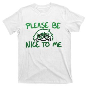 Please Be Nice To Me T-Shirt