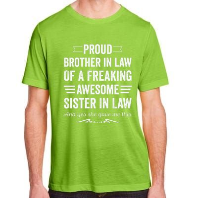 Proud Brother Of A Freaking Sister In Law Adult ChromaSoft Performance T-Shirt