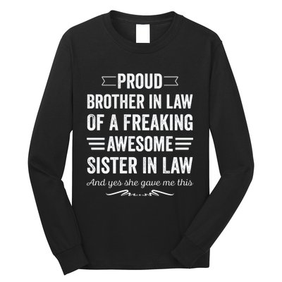 Proud Brother Of A Freaking Sister In Law Long Sleeve Shirt