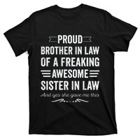 Proud Brother Of A Freaking Sister In Law T-Shirt