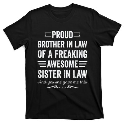 Proud Brother Of A Freaking Sister In Law T-Shirt