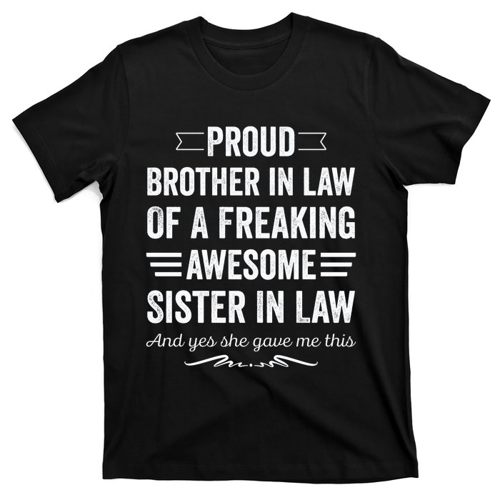 Proud Brother Of A Freaking Sister In Law T-Shirt