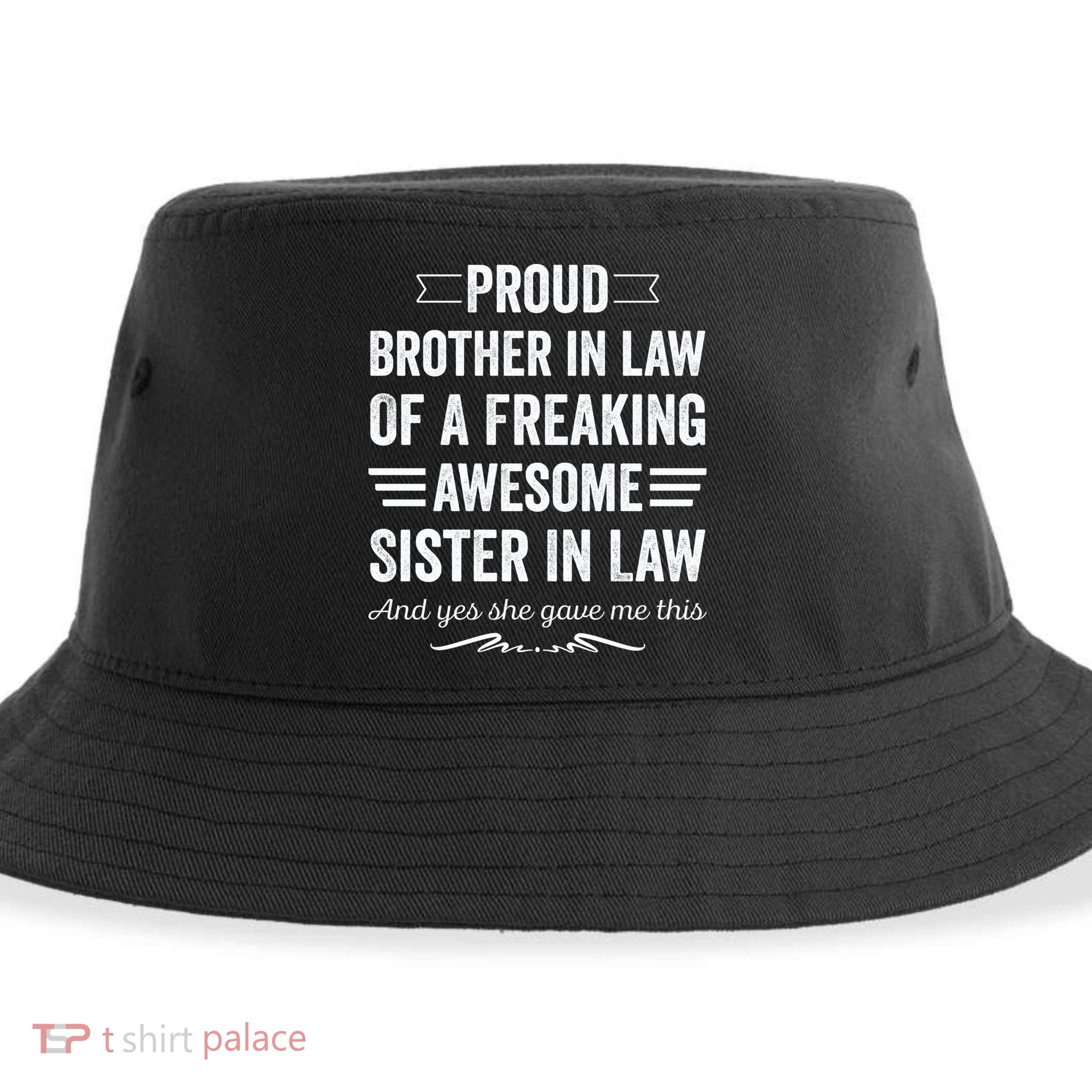 Proud Brother Of A Freaking Sister In Law Sustainable Bucket Hat