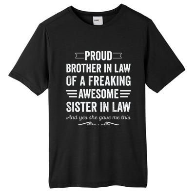 Proud Brother Of A Freaking Sister In Law Tall Fusion ChromaSoft Performance T-Shirt