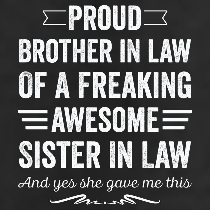 Proud Brother Of A Freaking Sister In Law 11oz C Handle Ceramic Mug