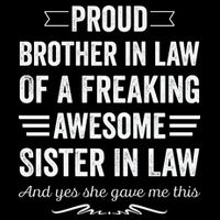 Proud Brother Of A Freaking Sister In Law Drawstring Bag