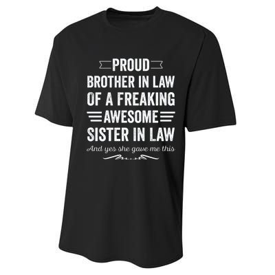 Proud Brother Of A Freaking Sister In Law Performance Sprint T-Shirt