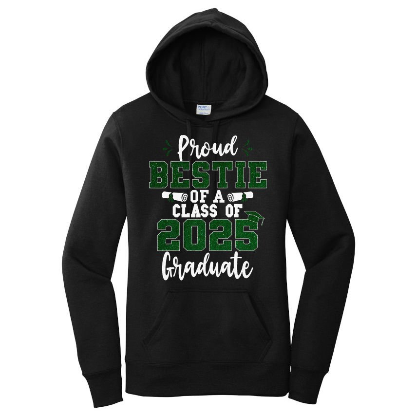 Proud Bestie Of A Class Of 2025 Graduate Senior Graduation Women's Pullover Hoodie