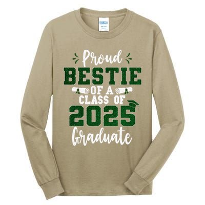 Proud Bestie Of A Class Of 2025 Graduate Senior Graduation Tall Long Sleeve T-Shirt