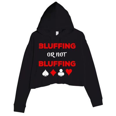 Poker Bluffing or Not Bluffing Casino Card Game Crop Fleece Hoodie