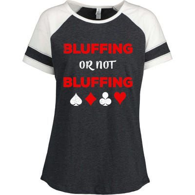 Poker Bluffing or Not Bluffing Casino Card Game Enza Ladies Jersey Colorblock Tee