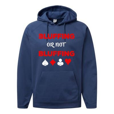 Poker Bluffing or Not Bluffing Casino Card Game Performance Fleece Hoodie