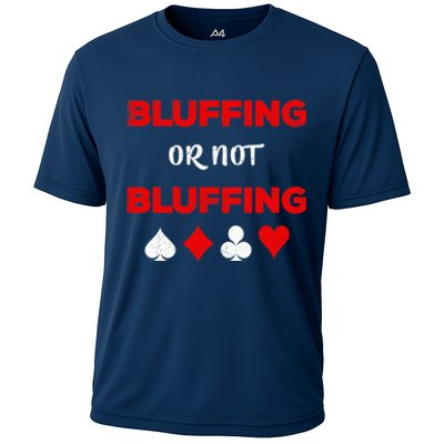 Poker Bluffing or Not Bluffing Casino Card Game Cooling Performance Crew T-Shirt