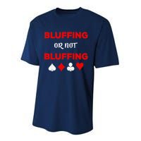 Poker Bluffing or Not Bluffing Casino Card Game Performance Sprint T-Shirt