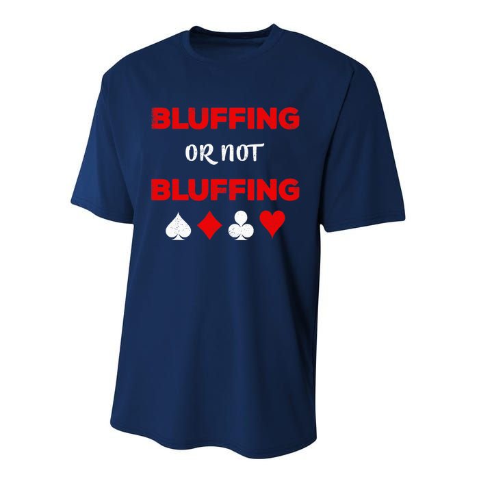 Poker Bluffing or Not Bluffing Casino Card Game Performance Sprint T-Shirt