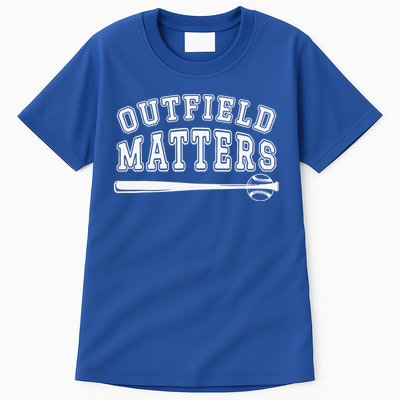 Playing Baseball Outfield Matters Baseball Outfields Funny Tall T-Shirt
