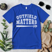 Playing Baseball Outfield Matters Baseball Outfields Funny Premium T-Shirt