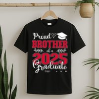 Proud Brother Of A 2025 Graduate Class Of 2025 Graduation  T-Shirt