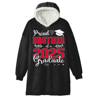 Proud Brother Of A 2025 Graduate Class Of 2025 Graduation  Hooded Wearable Blanket